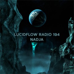 LUCIDFLOW RADIO 194: Nadja Lind Dub Mix