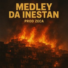 MTG -MEDLEY DA INESTAN (PROD ZECA ) 2025