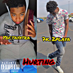 Hurting ybf.tayextra Feat 7k.2playa
