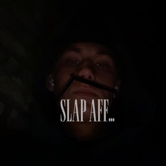 SLAP AF