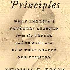 get⚡[PDF]❤ First Principles: What America's Founders Learned from the Greeks and