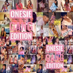 Onesie Gang Vol. 1