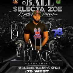 8 BALL SELECTA ZOE BIRTHDAY BASH JULY 19TH PROMO CD @PUSHAJR @PRESSURE509