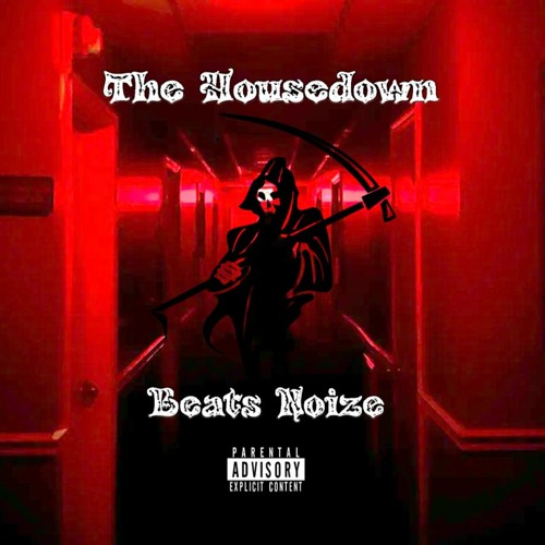 Beats Noize - The Housedown (Bring The Housedown)(DEMO)