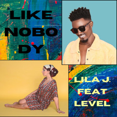 Lila J. Feat Level Like Nobody (show me)