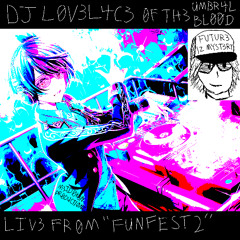 DJ L0V3L4C3 LIV3 FR0M "FUNFEST 2"