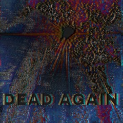 Dead Again