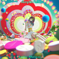Anytime (Taylor Morgan)