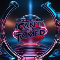 Can't Be Tamed
