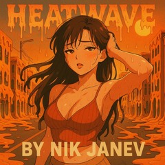Heatwave - Featuring Knavè Mountebank on Vox