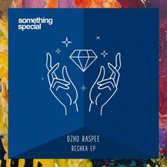 PREMIERE: Dzho Raspee — Rechka (Original Mix) [Something Special]