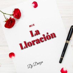 Mix La Lloración ( Makano, RKM & Ken - Y, Eddy Lover, La Factoria ) [ Dj Darzu ]