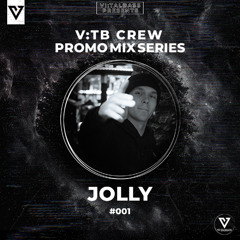 V:TB Crew - Promo Mix Series 001 by Jolly