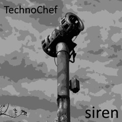 TechnoChef - siren