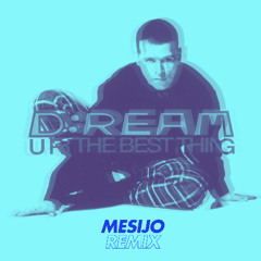 D:REAM - U R The Best Thing - Jungle Remix