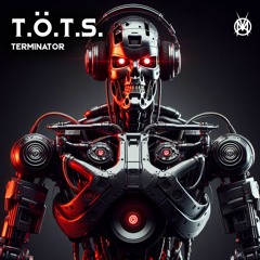 T.Ö.T.S. - Terminator (CRK-E015)