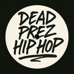 Dead Prez - Hip Hip (Sammy Porter Remix)