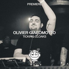 PREMIERE: Olivier Giacomotto - Ticking Cloaks (Original Mix) [Eleatics Records]