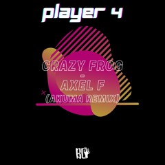 CRAZY FROG - AXEL F (Akuma Remix)