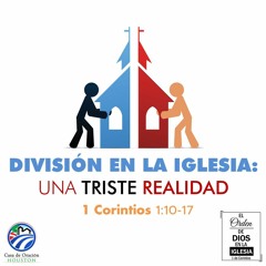 02 | David Guevara | División En La Iglesia: Una Triste Realidad | 1 Corintios 1:10-17 | 06/26/2020