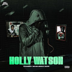 NBA YoungBoy - Holly Watson