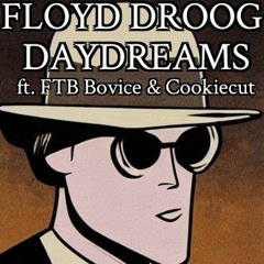 Daydreams (ft. FTB Bovice & Cookiecut)