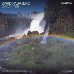 David Pasajero — Day After [Dust Trax]