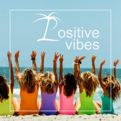 Positive vibes