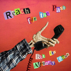 reach for the past (feat. Carlby) [prod. living puff x king theta]