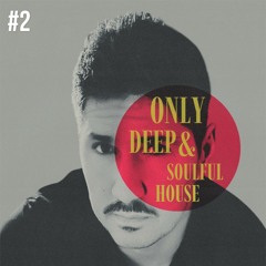 #2 ONLY Deep&Soulful House | David Oniani mix (13.08.25)