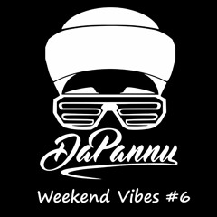 DaPannu - Weekend Vibes 6