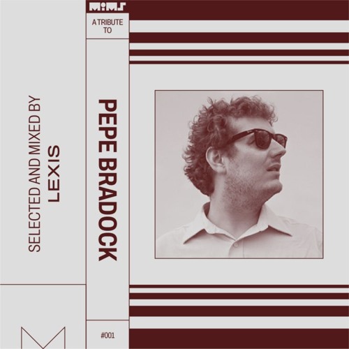 Tribute to PEPE BRADOCK - Selected & Mixed by LEXIS