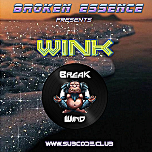Joe Wink's Broken Essence 103 feat. Break Wind