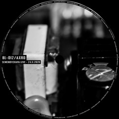 [BL-012] Axro - Untitled Part 2 / Semenovskaya - Live Set
