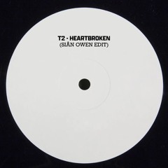 Heartbroken - Siân Owen Edit *FREE DL
