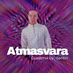 Atmasvara Guestmix by: Sentin