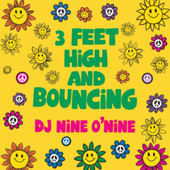 3 Feet High and Bouncing