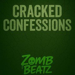 ZomB BeatZ-Cracked Confessions