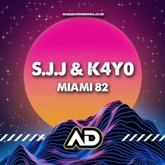 S.J.J & K4Y0 - MIAMI 82(OUT NOW !!!!!)