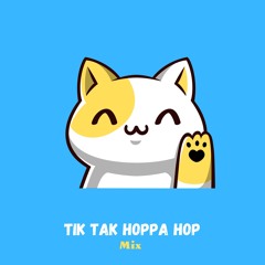 Tik Tak Hoppa Hop (Mix)