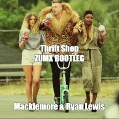 Macklemore & Ryan Lewis - Thrift Shop (ZACK Bootleg)