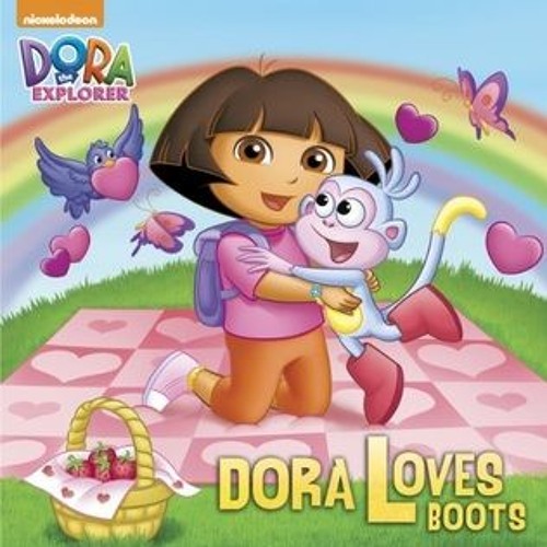Stream Download PDF Dora Loves Boots (Dora the Explorer) - Alison Inches  from Stephanie Kirk | Listen online for free on SoundCloud