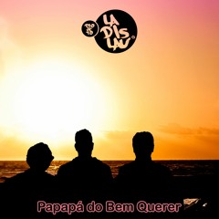 Papapá Do Bem Querer