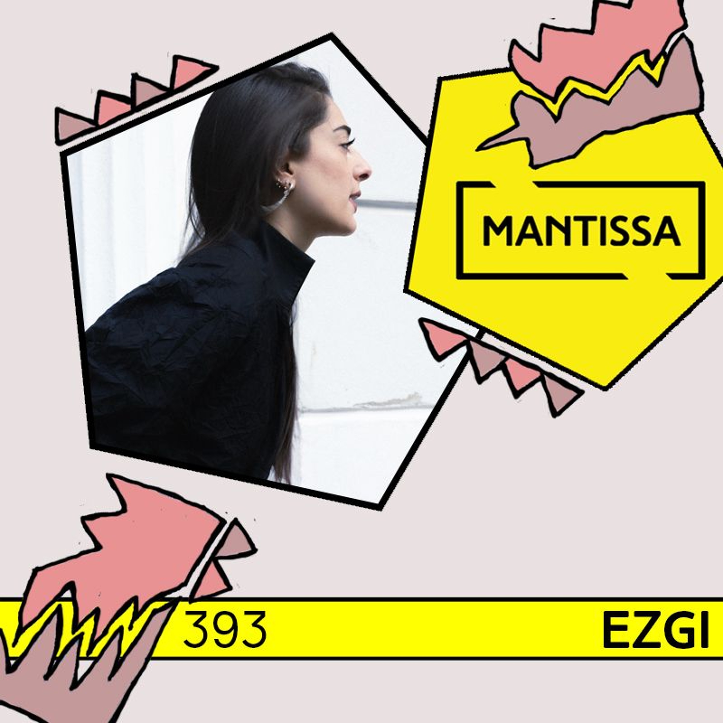 Mantissa Mix 393: Ezgi episode artwork