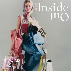 Fashion InsideOut Ep3 “Le marketing: sujet tabou dans la mode et le luxe? avec Caroline Ardelet