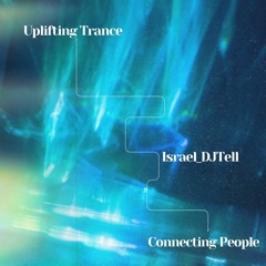 Israel_DJTell Uplifting Trance_Connecting People_