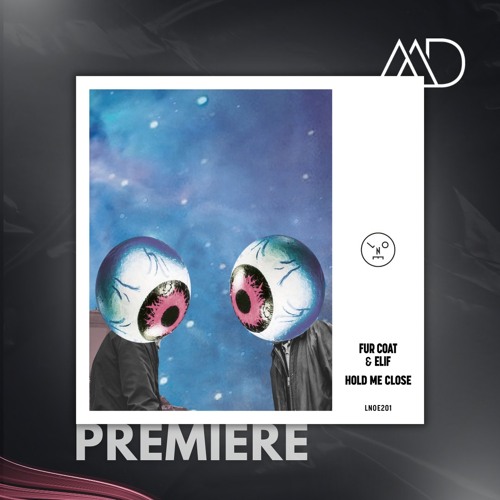 PREMIERE: Fur Coat, ELIF - Hold Me Close [Last Night On Earth]