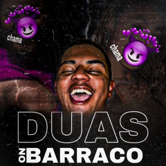 Duas no Barraco (Prod. ZkBeats)