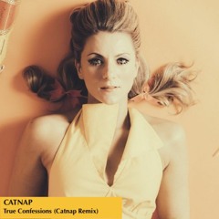 True Confessions Catnap Remix