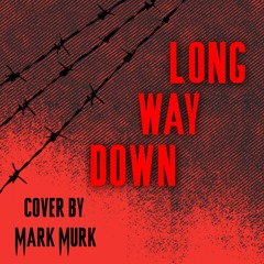 Mark Murk - Long Way Down (Gary Numan Cover)